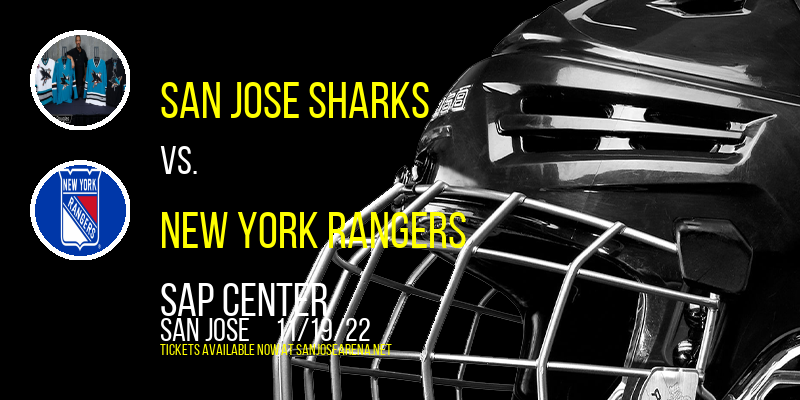 San Jose Sharks vs. New York Rangers at SAP Center