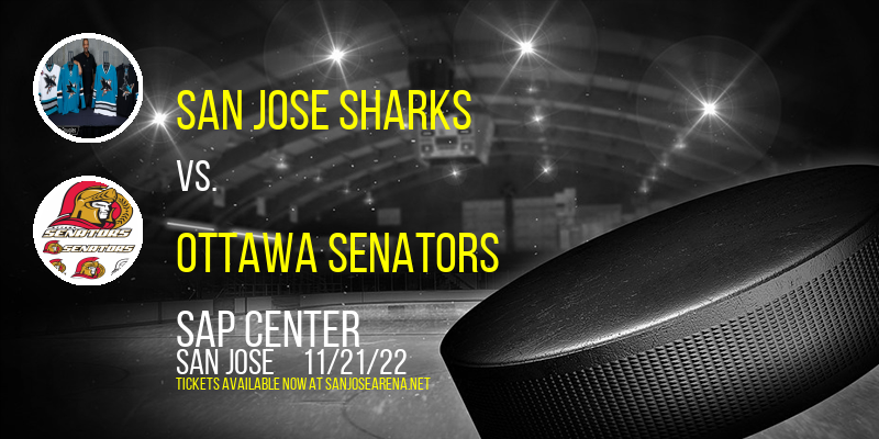 San Jose Sharks vs. Ottawa Senators at SAP Center