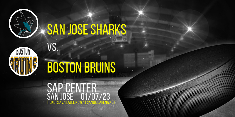 San Jose Sharks vs. Boston Bruins at SAP Center