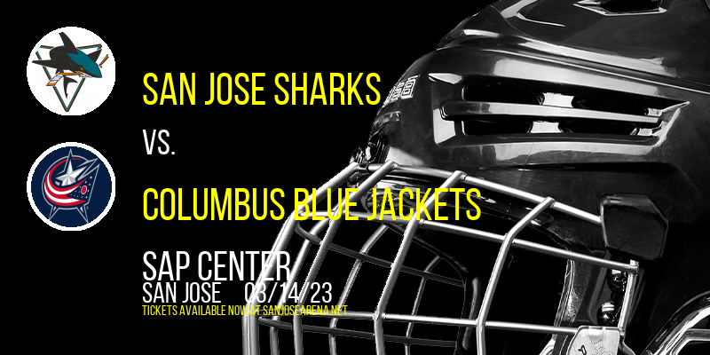 San Jose Sharks vs. Columbus Blue Jackets at SAP Center