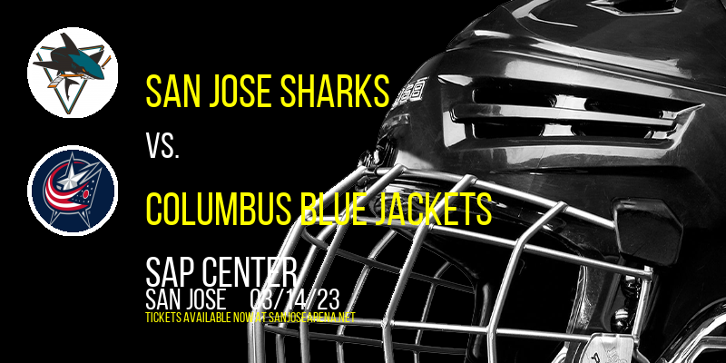 San Jose Sharks vs. Columbus Blue Jackets at SAP Center tickets San Jose Sharks vs. Columbus Blue Jackets at SAP Center