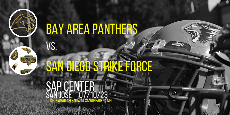 Bay Area Panthers vs. San Diego Strike Force at SAP Center