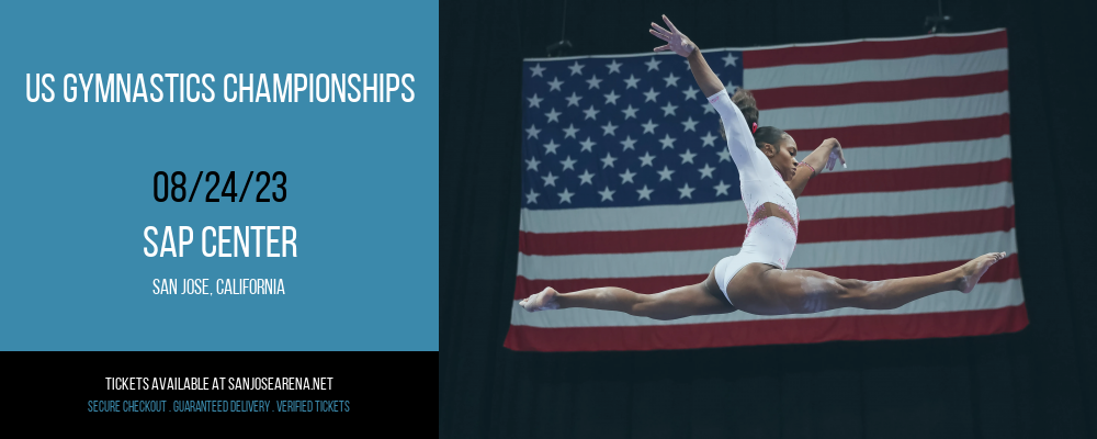 US Gymnastics Championships at SAP Center tickets US Gymnastics Championships at SAP Center
