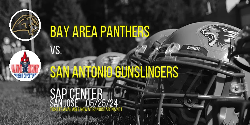 Bay Area Panthers vs. San Antonio Gunslingers at SAP Center