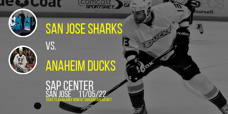 San Jose Sharks vs. Anaheim Ducks at SAP Center tickets San Jose Sharks vs. Anaheim Ducks at SAP Center