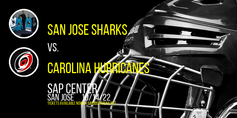 San Jose Sharks vs. Carolina Hurricanes at SAP Center tickets San Jose Sharks vs. Carolina Hurricanes at SAP Center