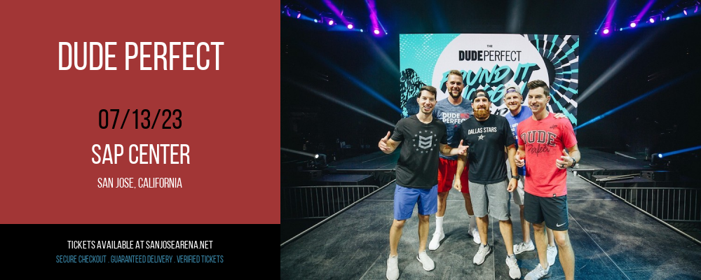 Dude Perfect at SAP Center tickets Dude Perfect at SAP Center