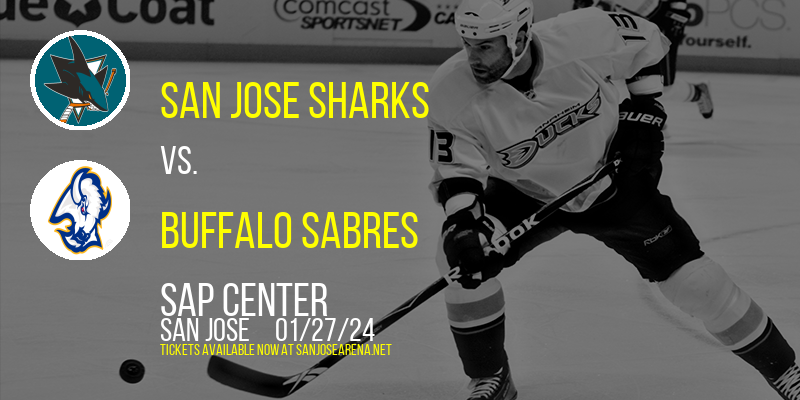 San Jose Sharks vs. Buffalo Sabres at SAP Center