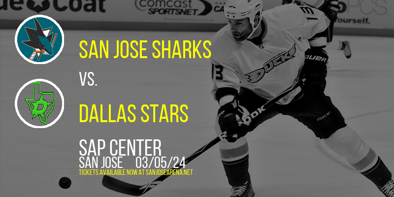 San Jose Sharks vs. Dallas Stars at SAP Center