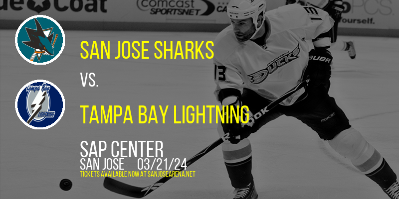 San Jose Sharks vs. Tampa Bay Lightning at SAP Center