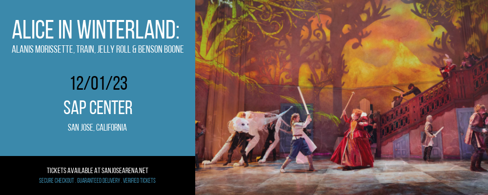 Alice In Winterland at SAP Center