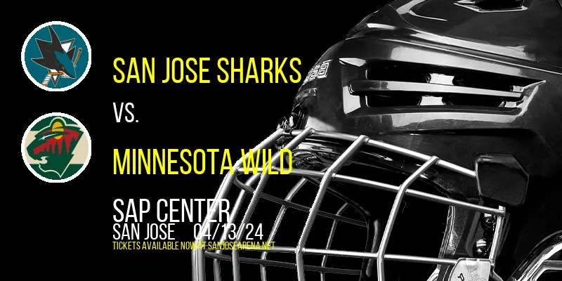 San Jose Sharks vs. Minnesota Wild at SAP Center