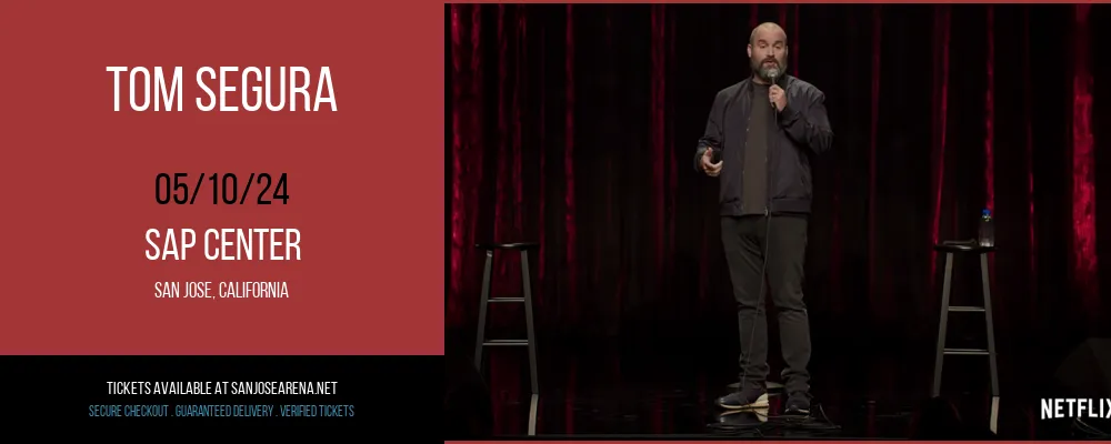 Tom Segura at SAP Center