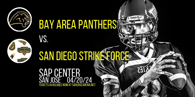Bay Area Panthers vs. San Diego Strike Force at SAP Center