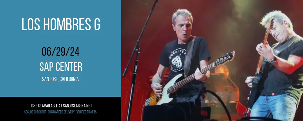 Los Hombres G at SAP Center