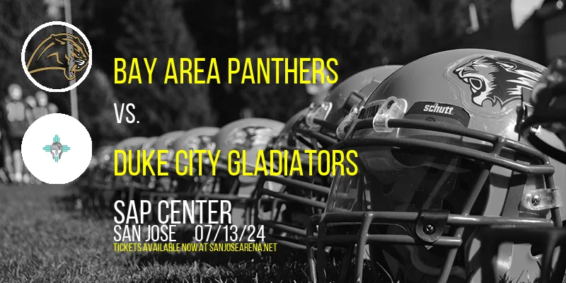 Bay Area Panthers vs. Duke City Gladiators at SAP Center
