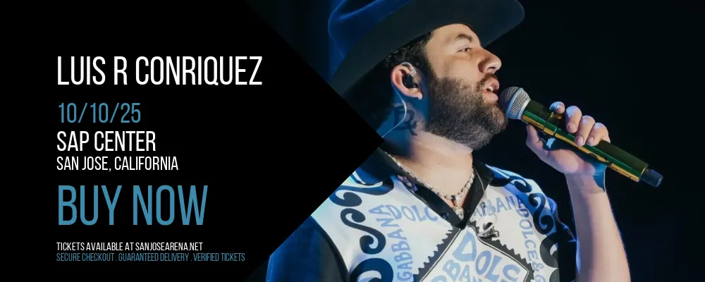Luis R Conriquez at SAP Center